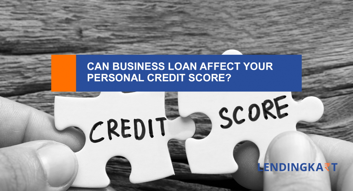 How Business Loans Impact Your Personal Credit Score
