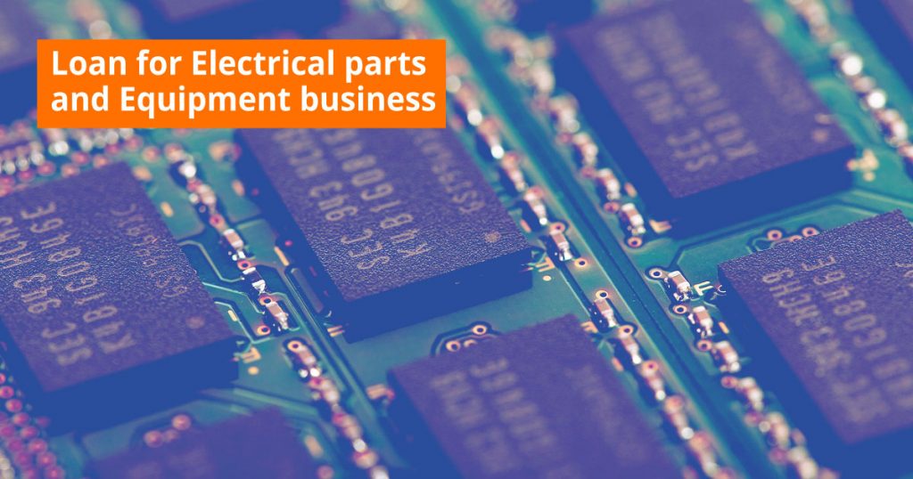 Business Loan for Electrical Parts & Equipment Business Apply Online