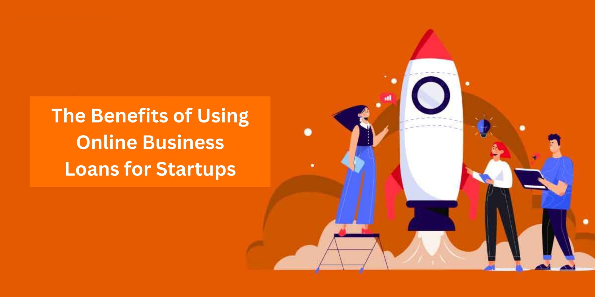 The Benefits of Using Online Business Loans for Startups