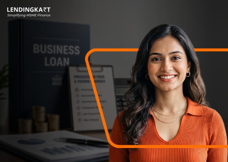 Business Loan Processing Fees & Hidden charges