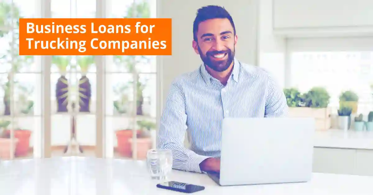 Collateral-Free Trucking Company Loans | Fast Approval 1 business loans for trucking companies