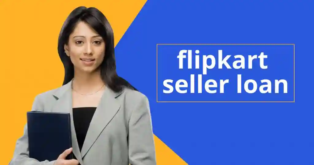 Get Instant Flipkart Seller Loan Online: Apply for Fast Finance 1 flipkart seller loan 1024x538 1